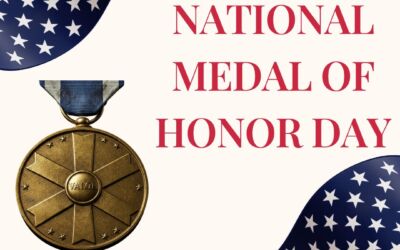 National Medal of Honor Day: A Celebration of Courage and Sacrifice